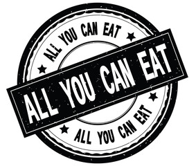 ALL YOU CAN EAT written text on black round rubber stamp.
