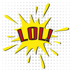 Speech bubble with emotional text LOL.