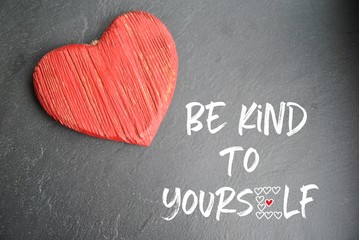 Be kind to yourself - obrazy, fototapety, plakaty