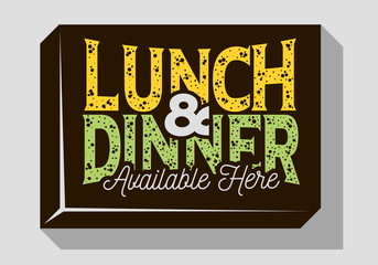 Lunch And Dinner Typographic Sign Design For Pubs Restaurants Bars For Promotion. Vintage Aesthetic Influenced.