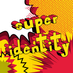 Super Identity - Comic book style word on abstract background.