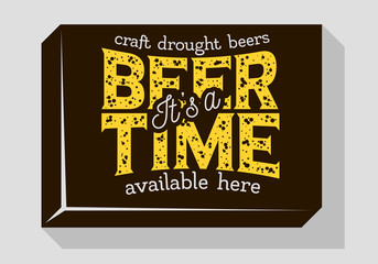 Beer Time Typographic Sign Design For Pubs Restaurants Bars For Promotion. Vintage Aesthetic Influenced.