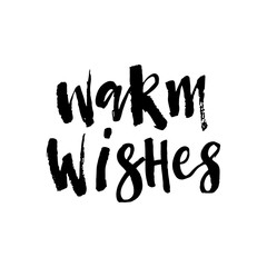 Warm wishes brush script lettering. Vector words hand painted with ink.