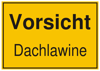 WARNSCHILD - Vorsicht Dachlawine