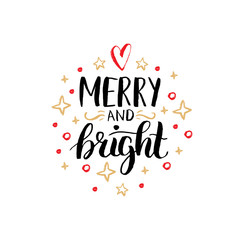 Merry And Bright lettering on festive background.Vector hand drawn Christmas illustration.Happy Holidays greeting card.