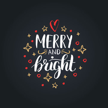 Merry And Bright lettering on festive background.Vector hand drawn Christmas illustration.Happy Holidays greeting card.