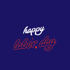 Happy Labor Day Text, Vector Illustration. Blue background