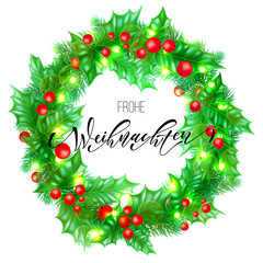 Frohe Weihnachten German Merry Christmas hand drawn quote calligraphy and Christmas holly wreath for holiday greeting card background template. Vector New Year tree decoration of lights garland design