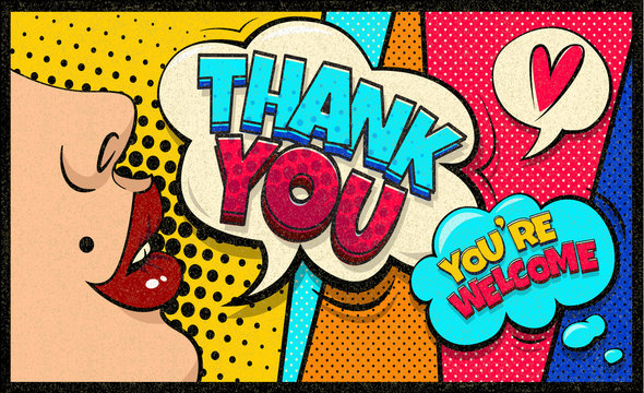 Thank You and You're welcome pop art cloud bubble. Sexy Trend speech bubble. Trendy Colorful retro vintage background in pop art retro comic style. Social media bubble. Easy editable for Your design.