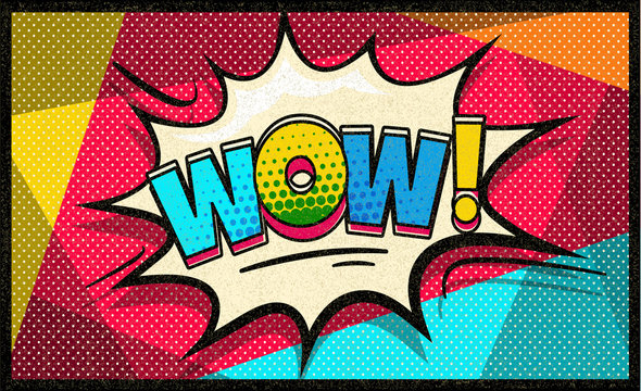 Wow pop art vector cloud and bubble. Sexy Wow speech bubble. Trendy Colorful retro vintage background in pop art retro comic style. Social media bubble. Easy editable for Your design.