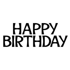 Happy birthday, vector illustration. creative typography for festive congratulations, calligraphy on a white background.