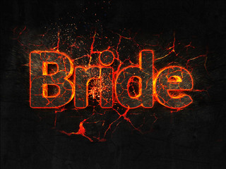 Bride Fire text flame burning hot lava explosion background.