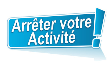 arrêter votre activité sur étiquette bleue