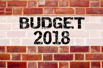 Fototapeta na wymiar Conceptual announcement text caption inspiration showing Budget 2018. Business concept for New Year Budget Financial Concept written on old brick background with space