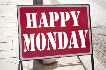 Conceptual hand writing text caption inspiration showing Happy Monday . Business concept for Greeting Announcement written on old announcement road sign with background and copy space