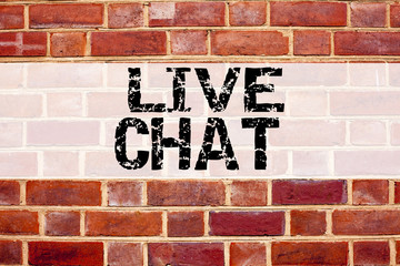Conceptual announcement text caption inspiration showing Live Chat . Business concept for Chatting Communication Digital Web Concept written on old brick background with copy space