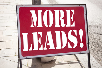 Obraz premium Conceptual hand writing text caption inspiration showing More Leads . Business concept for Get More Leads Consumer Marketing written on old announcement road sign with background and copy space