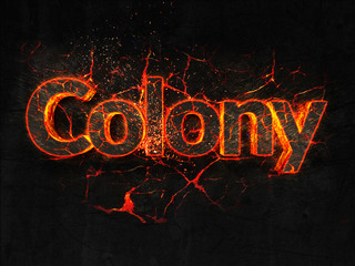 Colony Fire text flame burning hot lava explosion background.
