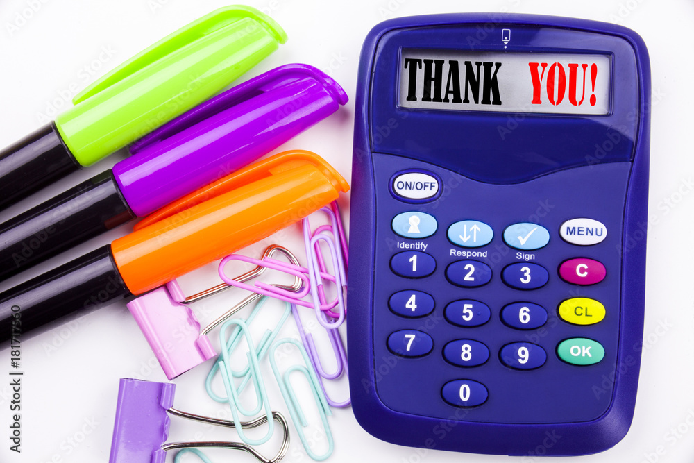 Fototapete writing word thank you text in the office with surroundings such as marker, pen writing on calculato