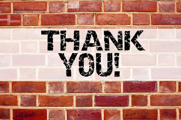 Conceptual announcement text caption inspiration showing Thank You. Business concept for Giving Gratitude Appreciate Message written on old brick background with copy space