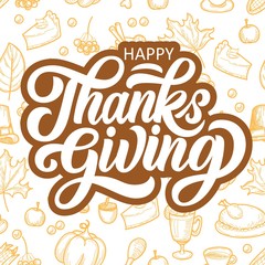 Happy thanksgiving brush hand lettering with food doodles on white background. Calligraphy vector illustration. Can be used for holiday design.