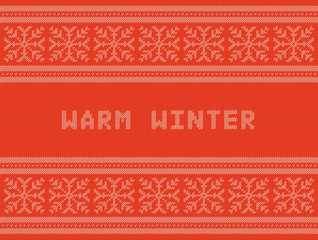 Obraz premium Winter holidays knitted pattern with snowflakes and Warm Winter title