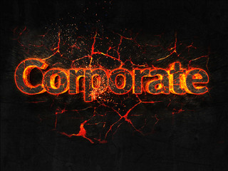 Corporate Fire text flame burning hot lava explosion background.
