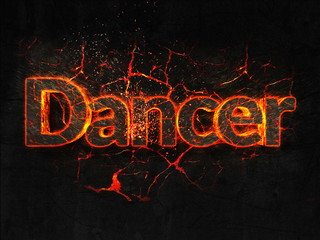 Dancer Fire text flame burning hot lava explosion background.
