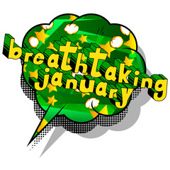 Breathtaking January - Comic book style word on abstract background.