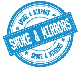 SMOKE  AND  MIRRORS , written text on cyan round rubber stamp.