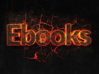 Ebooks Fire text flame burning hot lava explosion background.
