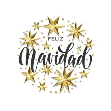 Feliz Navidad Spanish Merry Christmas golden star decoration, calligraphy font for invitation Xmas greeting card. Vector Christmas or New Year holiday gold snowflake shiny decoration white background