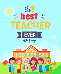 Obraz na płótnie Canvas Best Teacher Ever Postcard Vector Illustration