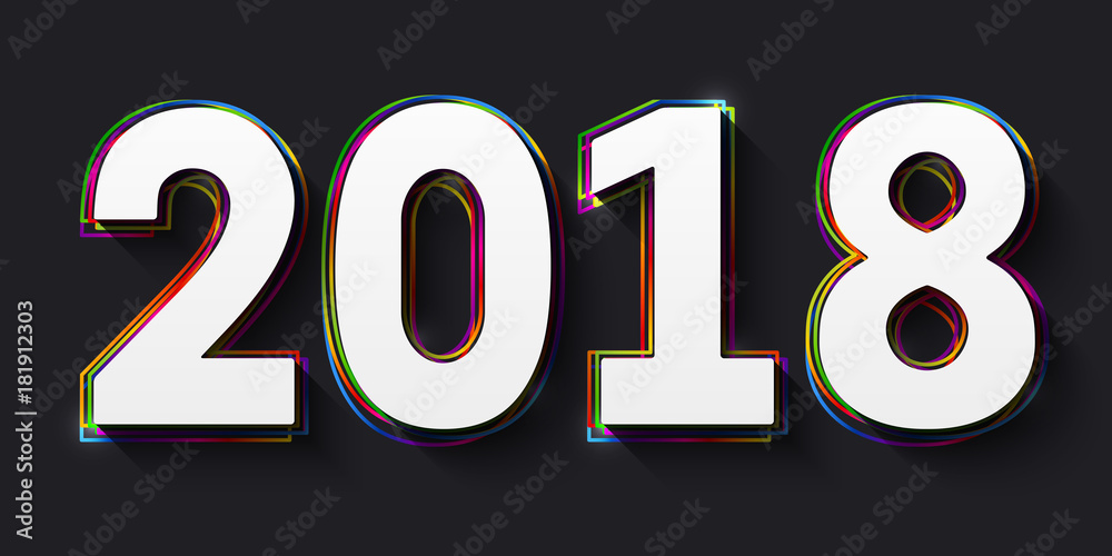 Poster Vector creative happy new year 2018  design consisting of white numbers with multicolored outlines on black background