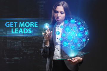 The concept of business, technology, the Internet and the network. A young entrepreneur working on a virtual screen of the future and sees the inscription: Get more leads