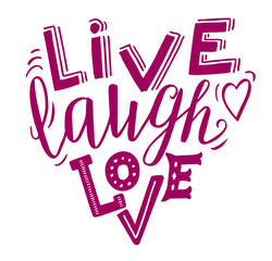 Live laugh love - hand lettering inspirational quote in heart shape. Magenta on white background