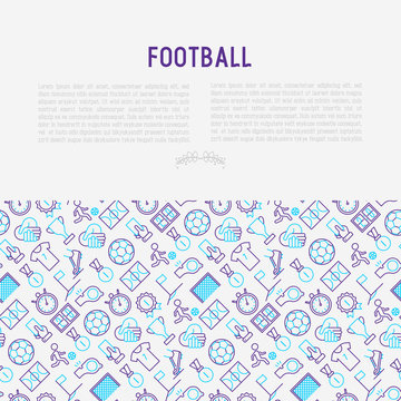 Football concept with thin line icons: player, whistle, soccer, goal, strategy, stopwatch, football boots, score. Vector illustration for banner, print media, web page.