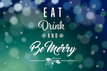Dark Green Blue Eat Drink Be Merry Vector Illustration 2