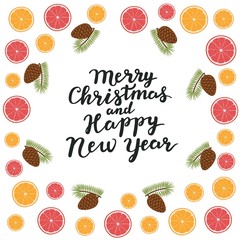 Merry Christmas and Happy new year. Spruce branches with cones, orange, citrus