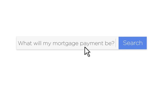 A graphical web search box asking the question, "What will my mortgage payment be?" With optional luma matte.  	