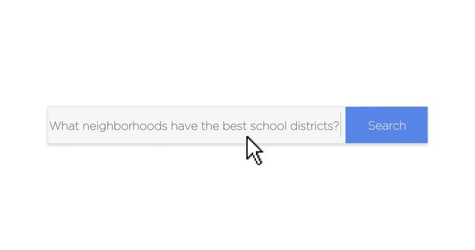 A graphical web search box asking the question, "What neighborhoods have the best school districts?" With optional luma matte.  	
