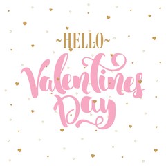 Happy Valentines Day card with calligraphy. Hand drawn invitation design. Handwritten modern brush lettering. Background with hearts.