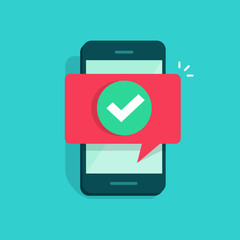 Smartphone and checkmark vector illustration, flat cartoon mobile phone approved tick notification, idea of successful update check mark, accepted, complete action on cellphone, yes or positive vote