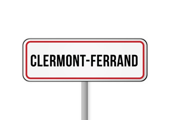 Panneau entrée ville France Clermont Ferrand
