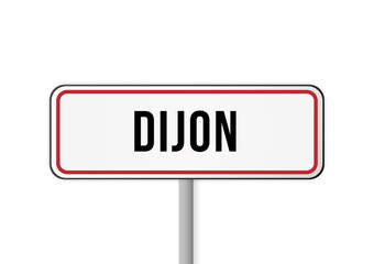 Panneau entr&eacute;e ville France Dijon