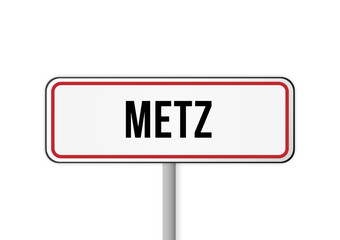 Panneau signalisation entrée ville Metz France