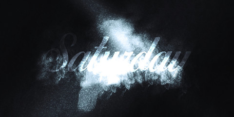 saturday days writing with smoke effect