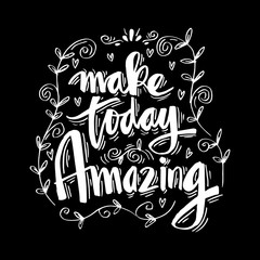 Make today amazing hand lettering.