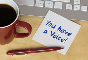 You have a Voice!