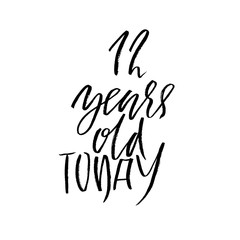 Birthday modern dry lettering for invitation and greeting card, prints and posters. 12 years old. Hand drawn inscription, calligraphic design. Vector illustration.